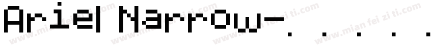 Ariel Narrow字体转换